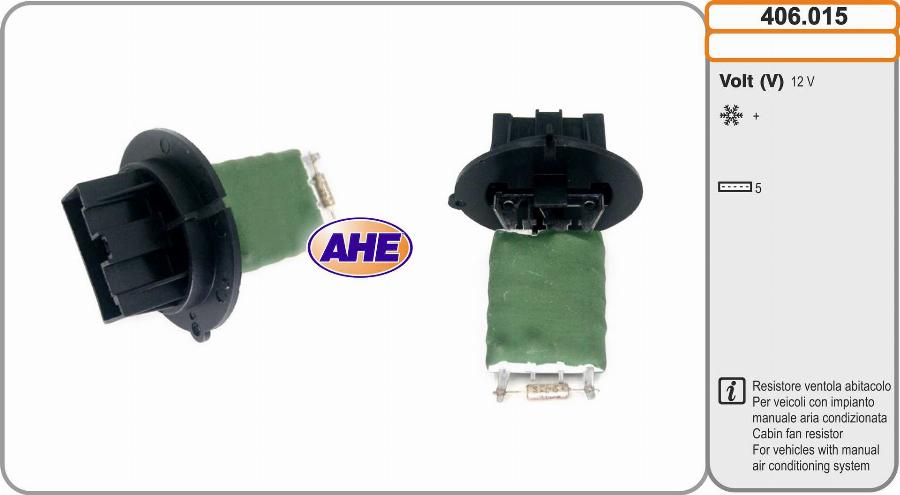 AHE 406.015 - Resistore addizionale, Elettromotore-Ventola radiatore autozon.pro